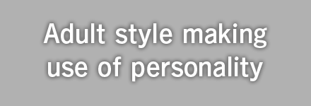 Adult style making use of personality